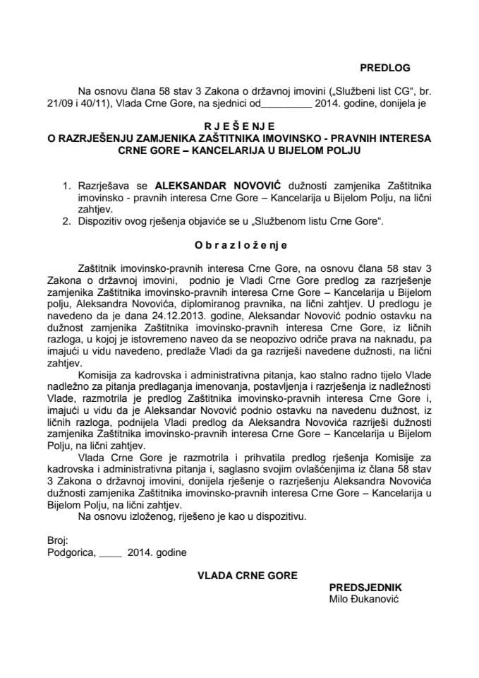 Предлог рјешења о разрјешењу замјеника Заштитника имовинско-правних интереса Црне Горе-Канцеларија у Бијелом Пољу (за верификацију)