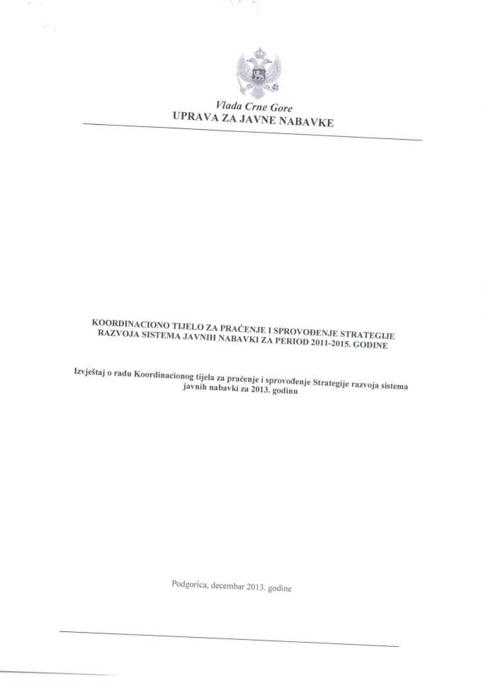 Извјештај о раду Координационог тијела за праћење и спровођење Стратегије развоја система јавних набавки за 2013. годину (за верификацију)
