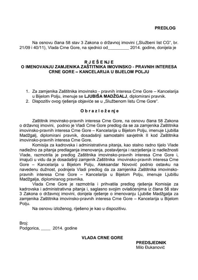 Predlog rješenja o imenovanju zamjenika Zaštitnika imovinsko-pravnih interesa Crne Gore-Kancelarija u Bijelom Polju (za verifikaciju)