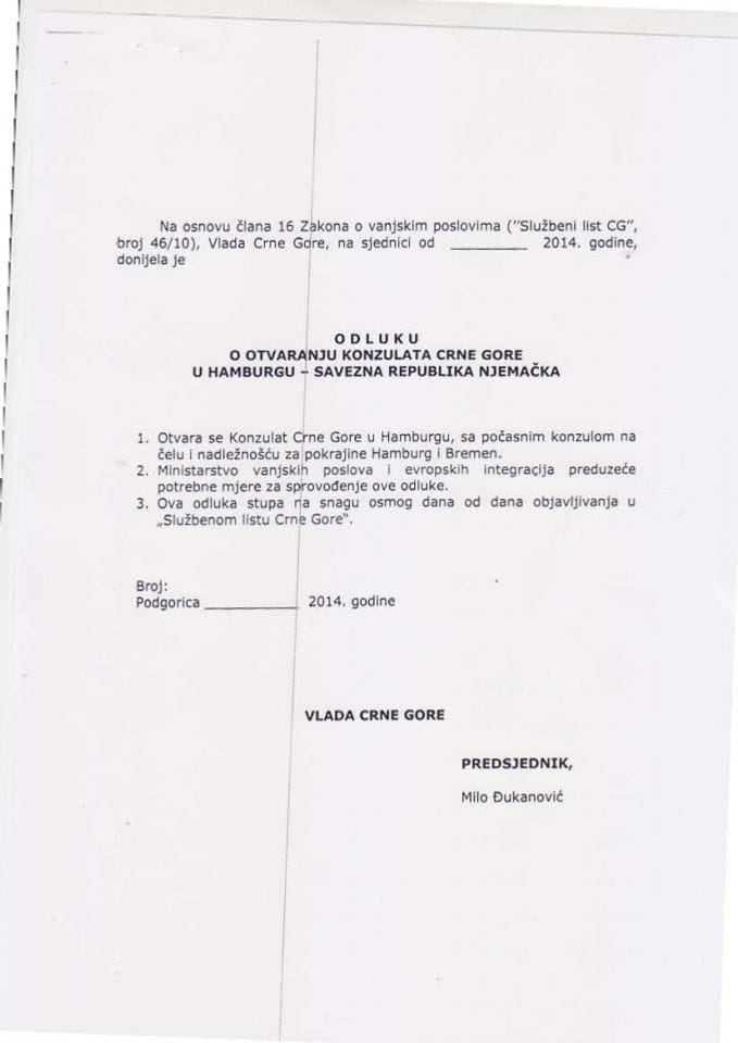 Предлог одлуке о отварању конзулата Црне Горе у Хамбургу - Савезна Република Њемачка, на челу са почасним конзулом (за верификацију)