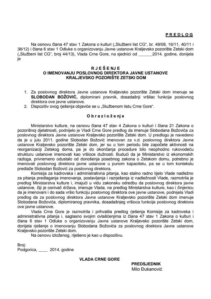 Predlog rješenja o imenovanju poslovnog direktora JU Kraljevsko pozorište Zetski dom (za verifikaciju)