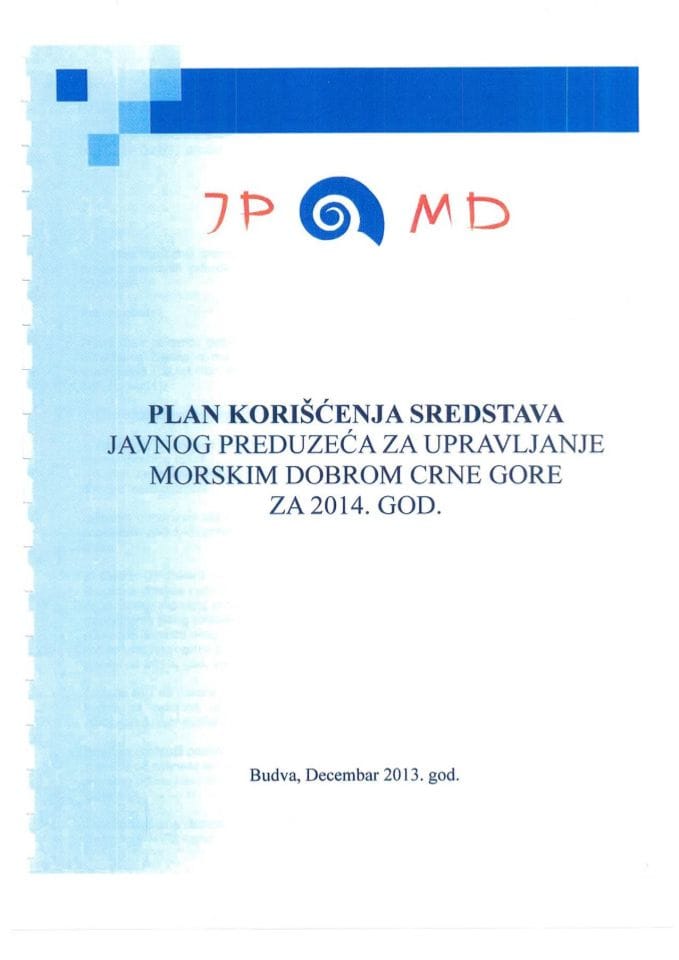 План коришћења средстава Јавног предузећа за управљање морским добром Црне Горе за 2014. годину (за верификацију)
