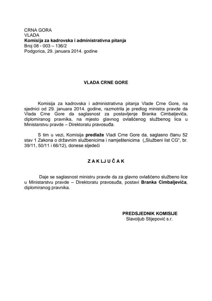 Предлог закључка о давању сагласности за постављење главног овлашћеног службеног лица у Министарству правде (за верификацију)