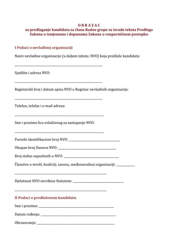 O B R A Z A C za predlaganje kandidata za člana Radne grupe za izradu teksta Predloga Zakona o izmjenama i dopunama Zakona o vanparničnom postupku