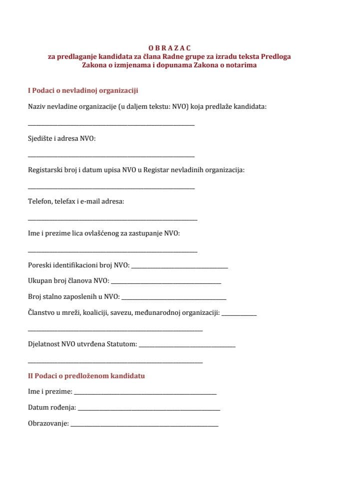 O B R A Z A C za predlaganje kandidata za člana Radne grupe za izradu teksta Predloga Zakona o izmjenama i dopunama Zakona o notarima