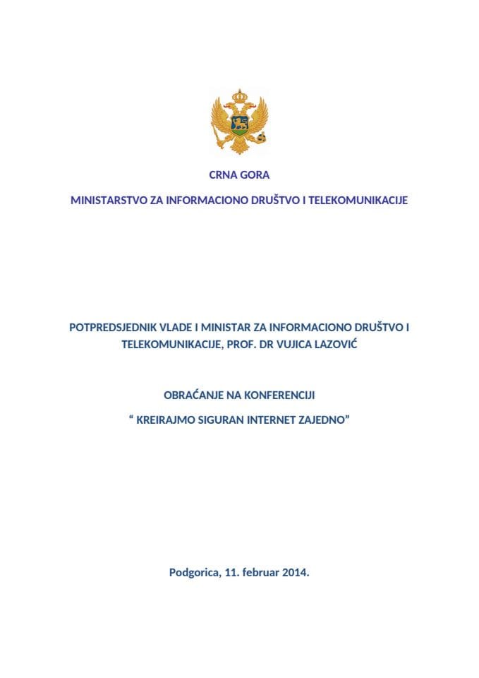 Izlaganje potpredsjednika Vlade i ministra za informaciono društvo i telekomunikacije Vujice Lazovića na konferenciji pod nazivom "Kreirajmo siguran internet zajedno"