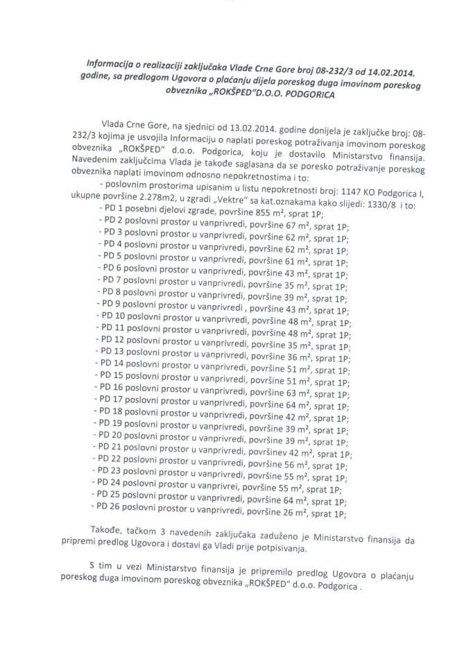 Информација о реализацији закључака Владе Црне Горе број: 08-232/3 од 14.2.2014. године с Предлогом уговора о плаћању дијела пореског дуга имовином пореског обвезника "Рокшпед" д.о.о. Подгорица (за