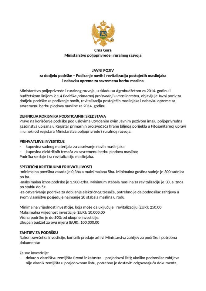 JAVNI POZIV za dodjelu podrške – Podizanje novih i revitalizaciju postojećih maslinjaka i nabavku opreme za savremenu berbu maslinapoziv 2014 maslinarstvo