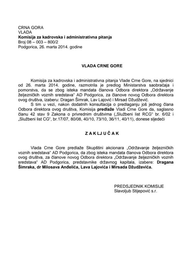 Предлог закључка о избору чланова Одбора директора „Одржавање жељезничких возних средстава“ АД Подгорица (за верификацију)