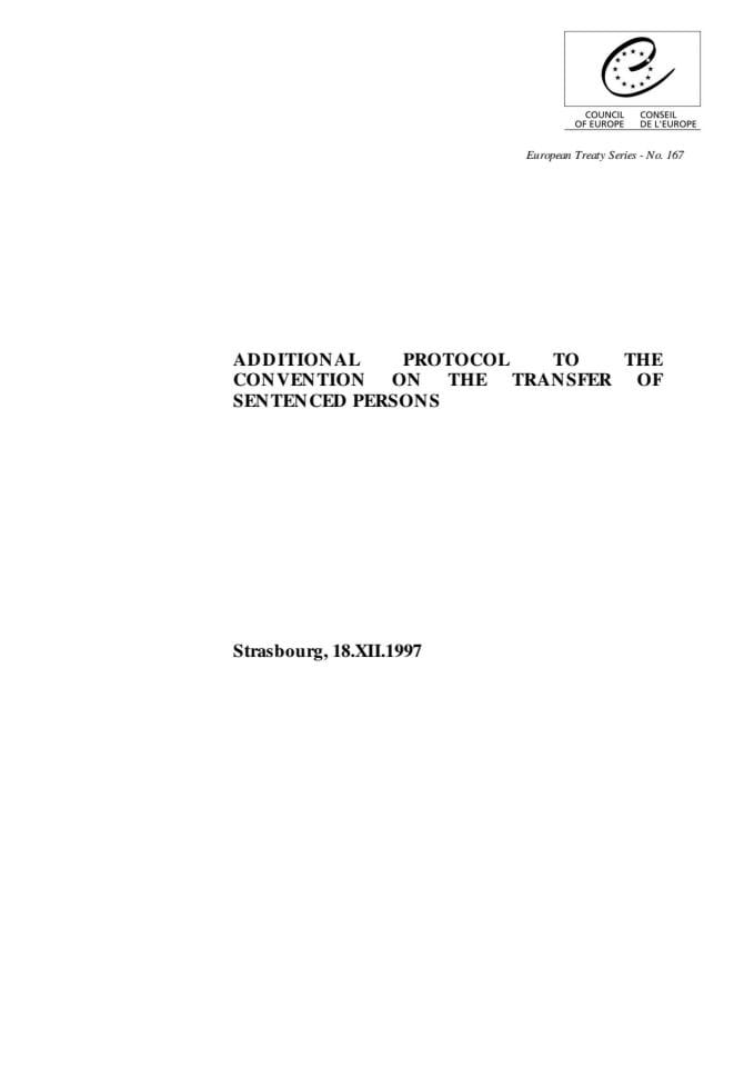 Additional Protocol to the Convention on the Transfer of Sentenced Persons  18.12.1997