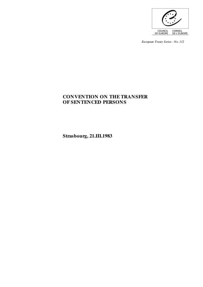 Convention on the Transfer of Sentenced Persons 21.3.1983