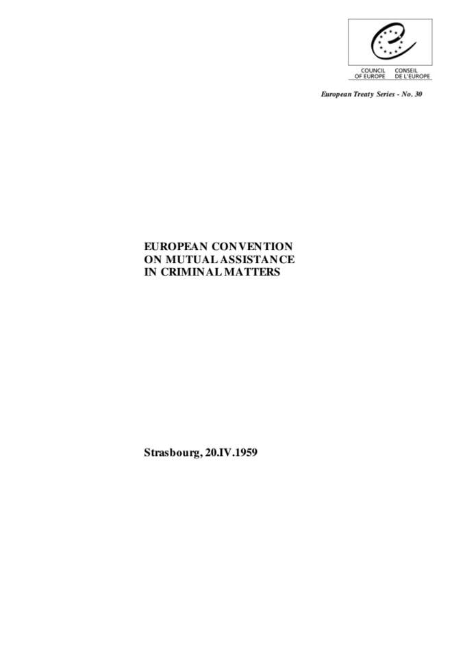 Еуропеан Цонвентион он мутуал ассистанце ин цриминал маттерс 20.4.1959