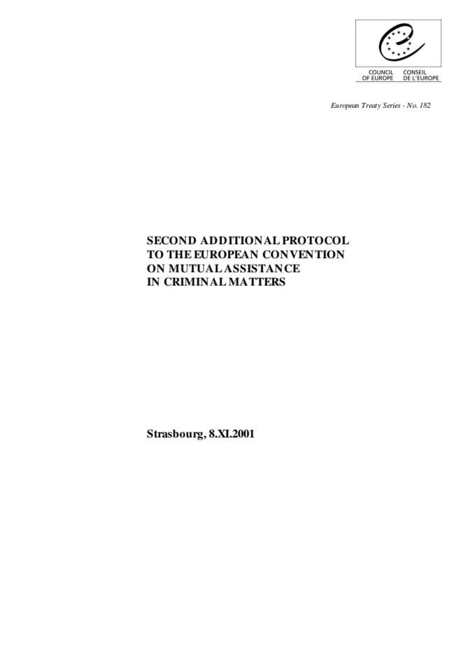 Second Additional Protocol to the European Convention on Mutual Assistance in Criminal Matters 8.11.2001.