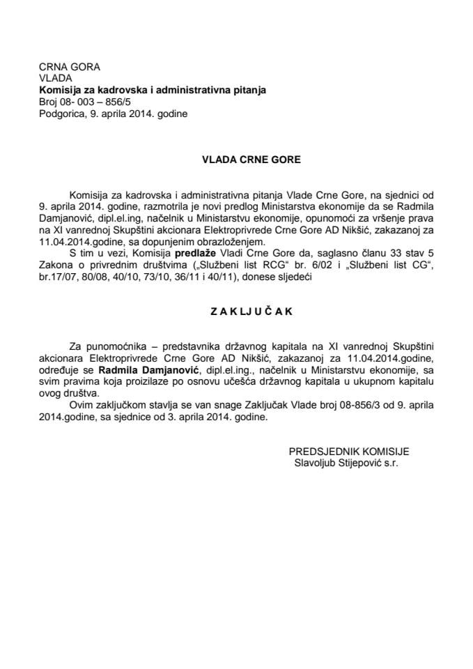 Predlog zaključka o određivanju punomoćnika predstavnika državnog kapitala na XI vanrednoj Skupštini akcionara Elektroprivrede Crne Gore AD Nikšić (za verifikaciju)