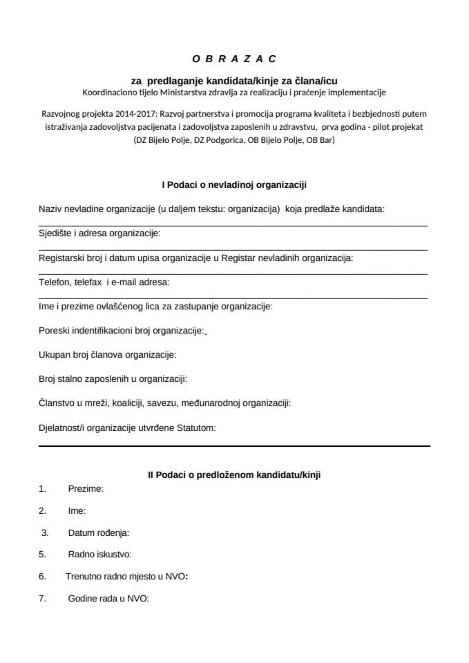 OBRAZAC za predlaganje kandidata za člana Koordinacionog tijela Ministarstva zdravlja za realizaciju i praćenje implementacije Razvojnog projekta 2014-2017.