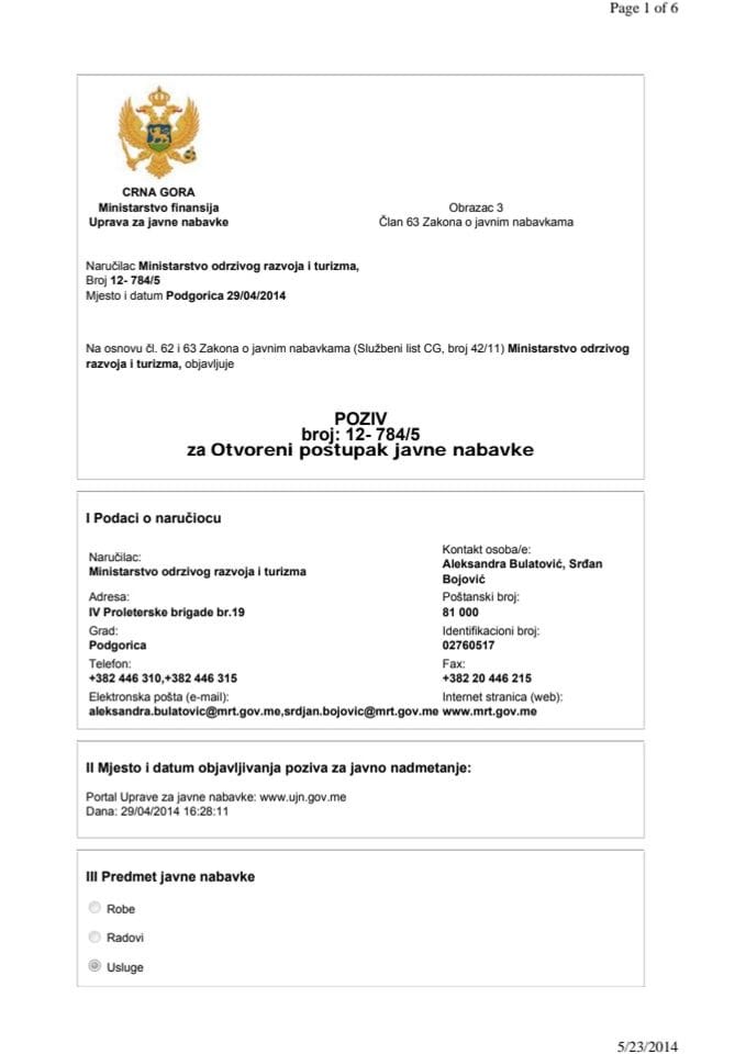 Poziv broj: 12- 784/5 za Otvoreni postupak javne nabavke za izbor operativnog konsultanta za izradu koncepta programskih i projektnih aktivnosti za ostvarivanje komunikacije sa javnošću iz oblasti ure