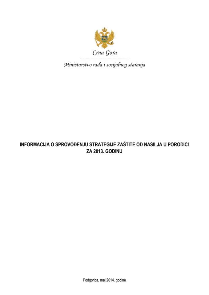 Инормација о спроводјењу Стратегије заштите од насиља у подорици за 2013