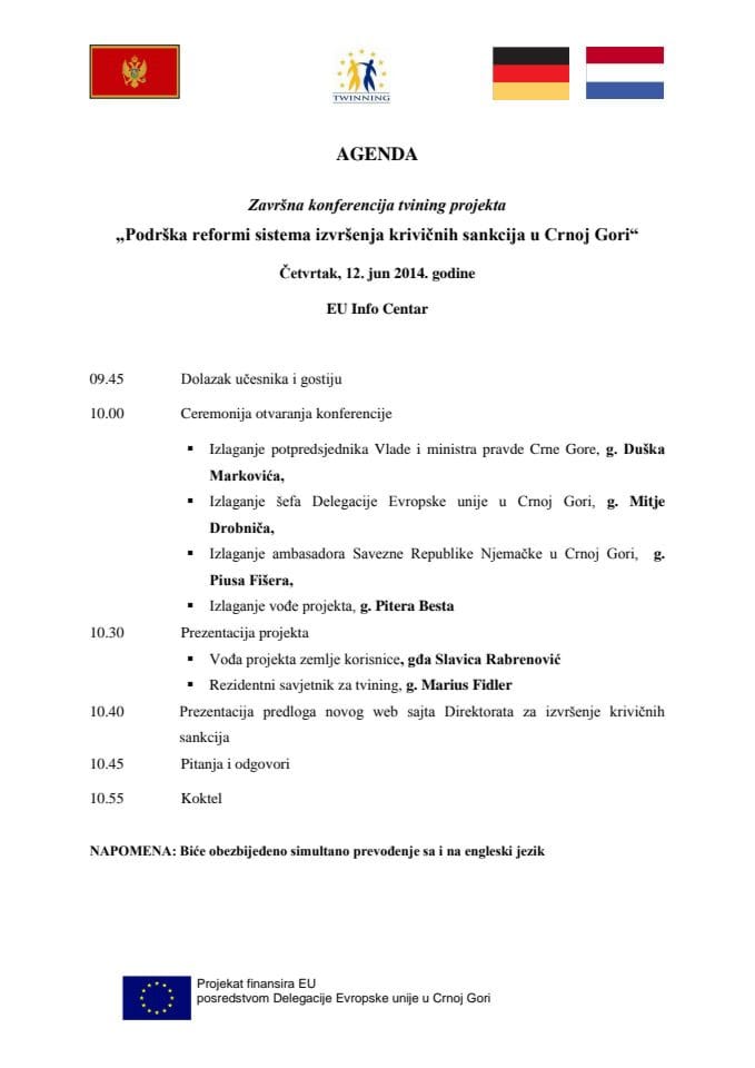 Dnevni red Završne konferencije tvining projekta u oblasti izvršenja krivičnih sankcija, 11. jun 2014