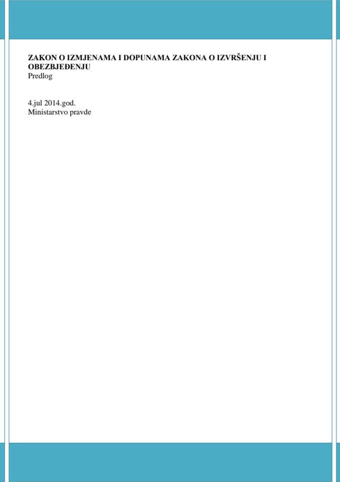 Predlog zakona o izmjenama i dopunama Zakona o izvršenju i obezbjeđenju