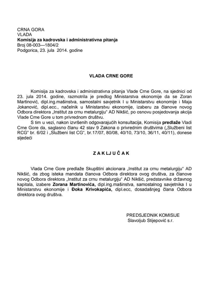 Predlog zaključka o izboru članova Odbora direktora "Institut za crnu metalurgiju" AD Nikšić (za verifikaciju) 	