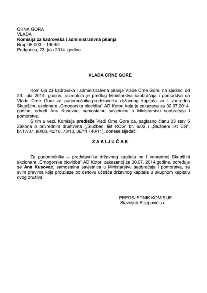 Предлог закључка о одређивању пуномоћника - представика државног капитала на ванредној Скупштини акционара "Црногорска пловидба" АД Котор (за верификацију) 	