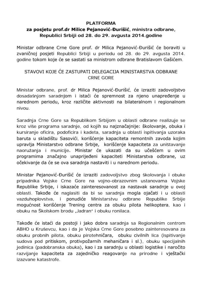 Predlog platforme za posjetu prof. dr Milice Pejanović - Đurišić, ministra odbrane Republici Srbiji, 28. i 29. avgusta 2014. godine (za verifikaciju)
