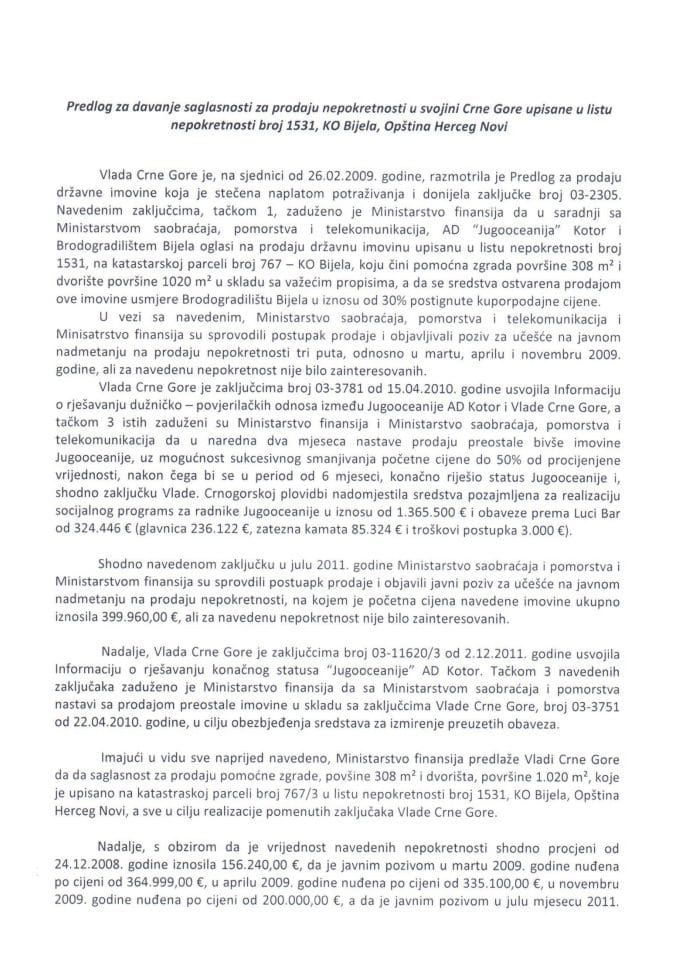 Предлог за давање сагласности за продају непокретности у својини Црне Горе уписане у листу непокретности број 1531, КО Бијела, Општина Херцег Нови (за верификацију)