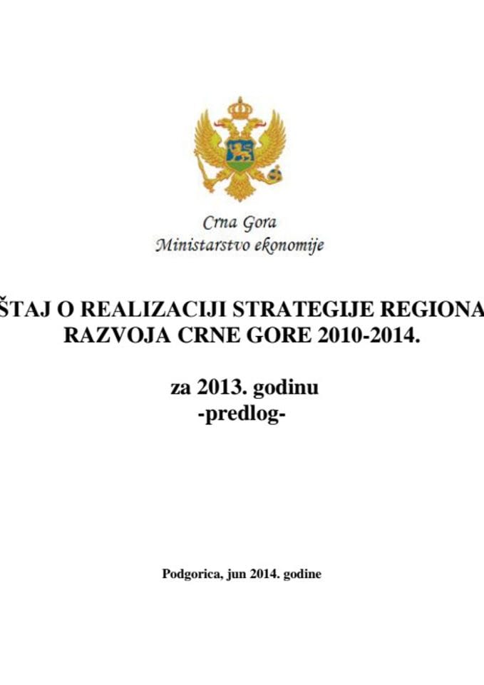 Izvještaj o realizaciji Strategije regionalnog razvoja Crne Gore 2010 - 2014, za 2013. godini