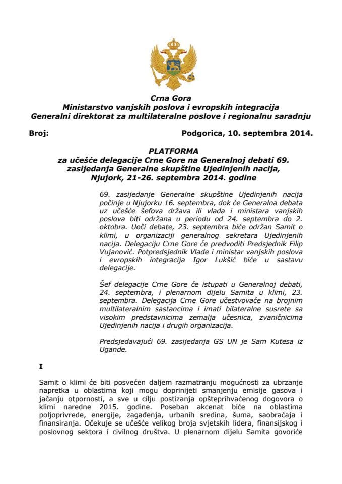Predlog platforme za učešće delegacije Crne Gore na Generalnoj debati 69. zasijedanja Generalne skupštine Ujedinjenih nacija, Njujork, od 21. do 26. septembra 2014. godine (za verifikaciju)