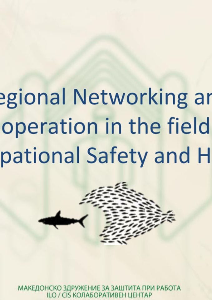 Prezentacija - Regional Networking and Cooperetion in the of Occupational Safty and Health