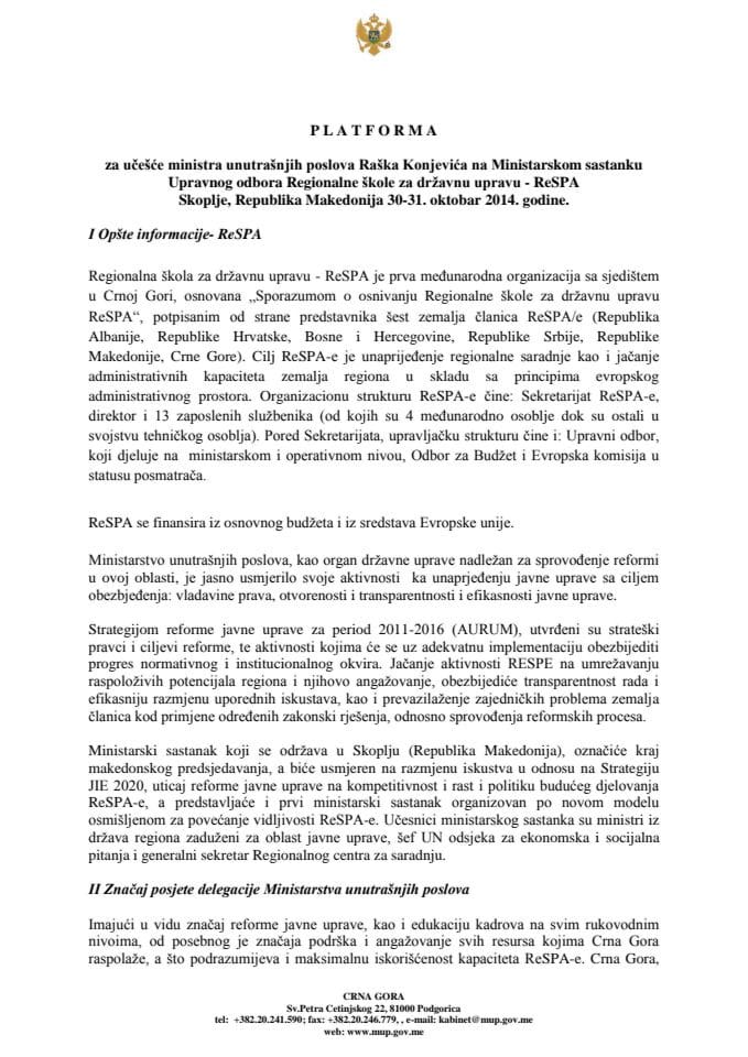 Предлог платформе за учешће Рашка Коњевића, министра унутрашњих послова, на Министарском састанку Управног одбора Регионалне школе за државну управу - РеСПА, 30. и 31. октобар 2014. године (за вериф