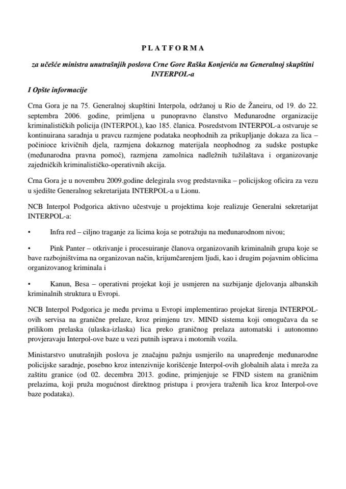 Предлог платформе за учешће мр Рашка Коњевића, министра унутрашњих послова, на Генералној скупштини ИНТЕРПОЛ-а, која ће бити одржана у Монаку, 3.-5. новембар 2014. године (за верификацију)