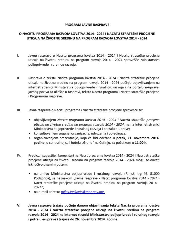 Program javne rasprave o Nacrtu programa lovstva 2014 - 2024 i Nacrtu strateške procjene uticaja na životnu sredinu na program razvoja 2014 - 2024