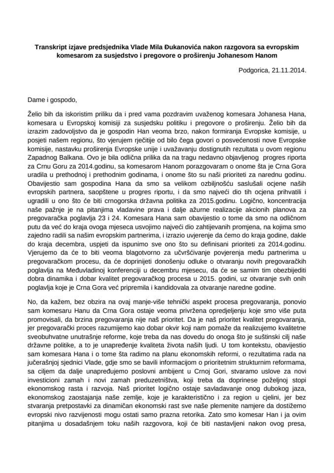 Transkript izjave predsjednika Vlade Mila Đukanovića nakon razgovora sa evropskim komesarom za susjedstvo i pregovore o proširenju Johanesom Hanom