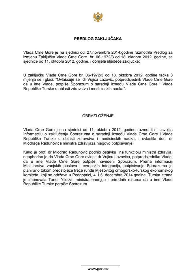 Predlog za izmjenu zaključka Vlade Crne Gore br. 06-1972/3 od 18. oktobra 2012. godine, sa sjednice od 11. oktobra 2012. godine
