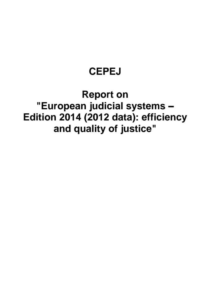 Извјештај - Европски правосудни системи - екифасност и квалитет правосуђа(издање 2014, подаци 2012)
