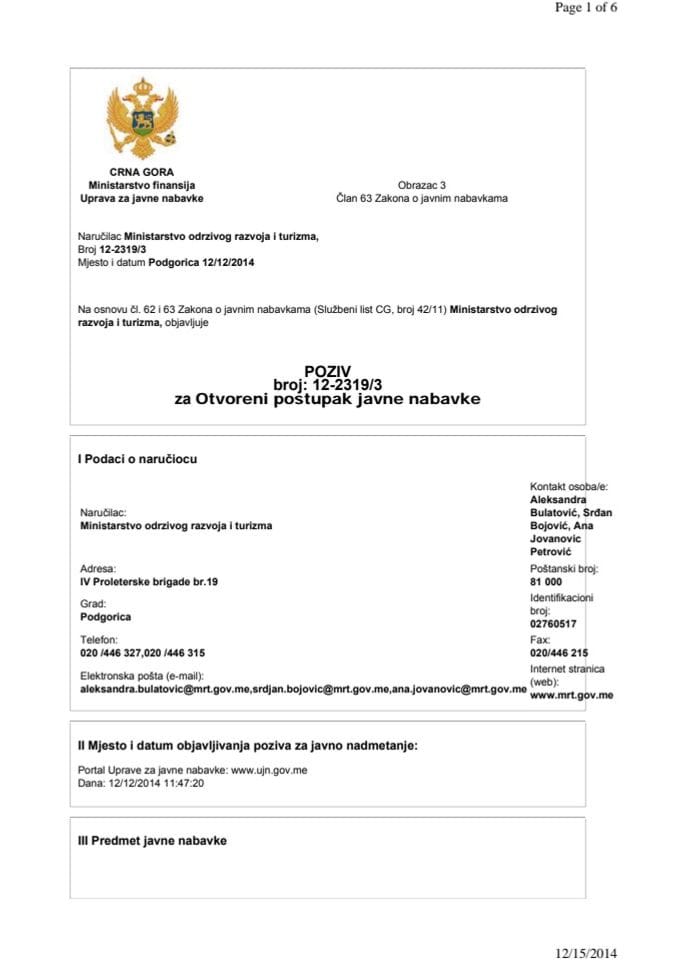 Poziv broj: 12-2319/3 za otvoreni postupak javne nabavke za nabavku usluga usmenog i pismenog prevođenja sa engleskog, njemačkog, ruskog, italijanskog i francuskog jezika na crnogorski jezik i sa crno