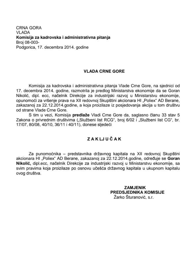 Predlog zaključka o određivanju punomoćnika predstavnika državnog kapitala na XII redovnoj Skupštini akcionara HI “Poliex“ AD Berane