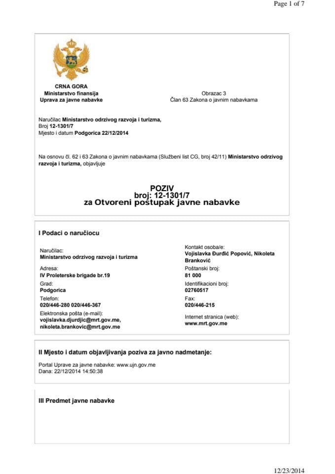 Poziv broj: 12-1301/7 za Otvoreni postupak javne nabavke za nabavku usluga izrade Prostornog plana posebne namjene, Strateške procjene uticaja na životnu sredinu i Studije zaštite kulturnih dobara za 