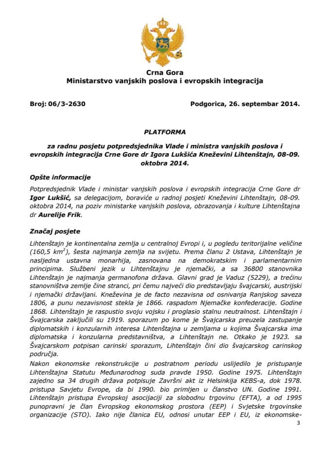 Predlog platforme za radnu posjetu potpredsjednika Vlade i ministra vanjskih poslova i evropskih integracija Crne Gore dr Igora Lukšića Kneževini Lihtenštajn, 08-09. oktobra 2014. godine (za verifikac