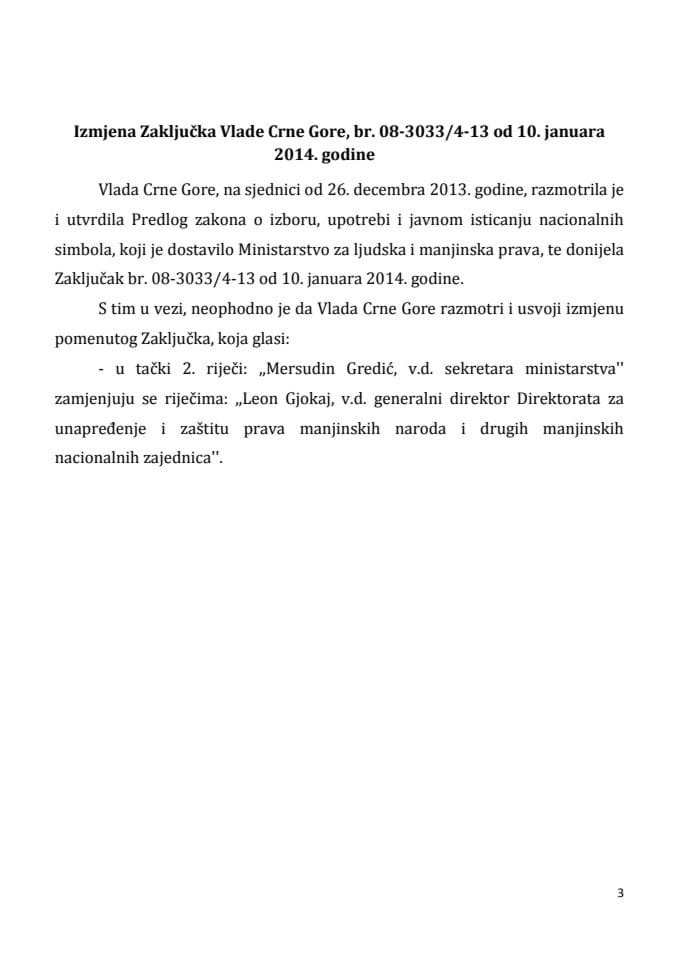 Предлог за Измјену Закључка Владе Црне Горе, бр. 08-3033/4-13 од 10. јануара 2014. године (за верификацију)