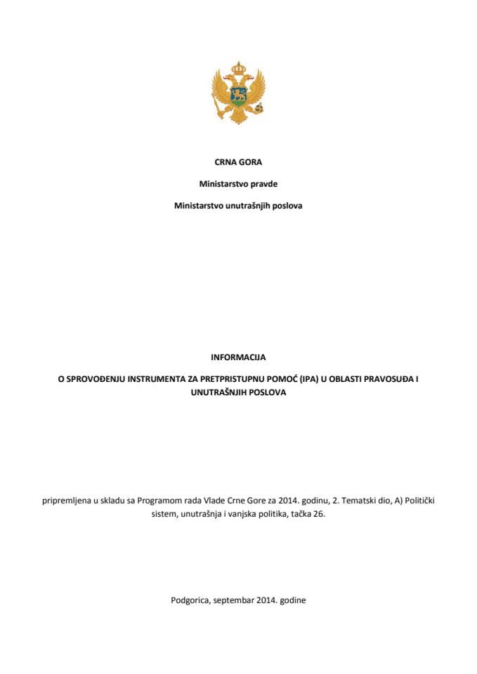 Informacija o sprovođenju instrumenta za pretpristupnu pomoć (IPA) u oblasti pravosuđa i unutrašnjih poslova- 2014. godina