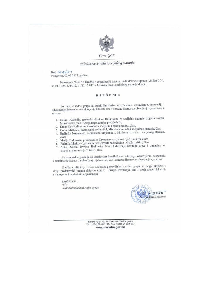 Rješenje-Radna grupa za izradu Pravilnika za izdavanje, obnavljanje, suspenziju i oduzimanje licence za obavljanje djelatnosti, kao i obrazac licence za obavljanje djelatnosti