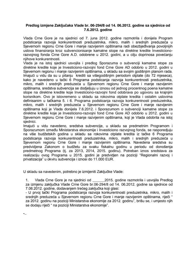 Predlog za izmjenu Zaključka Vlade Crne Gore, broj: 06-294/8, od 14.6.2012. godine, sa sjednice od 7.6.2012. godine (za verifikaciju)