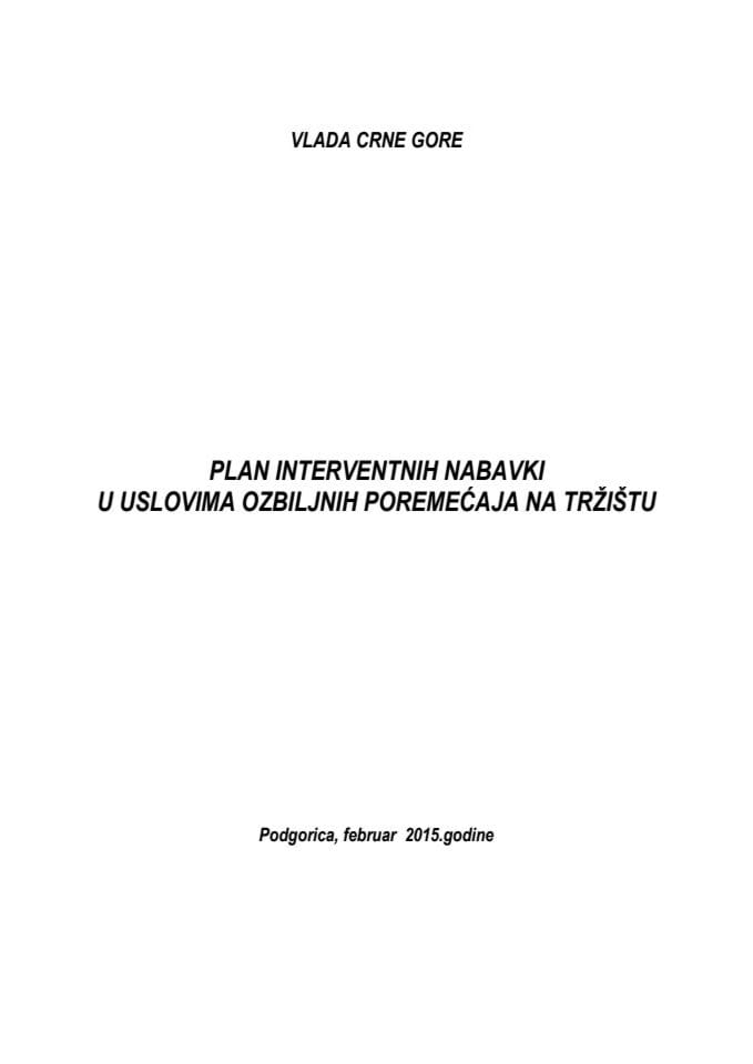 Predlog plana interventnih nabavki u uslovima ozbiljnih poremećaja na tržištu za 2015. godinu