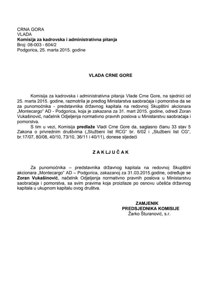 Pedlog zaključka o određivanju punomoćnika - predstavnika državnog kapitala na redovnoj Skupštini akcionara „Montecargo“ AD Podgorica 	