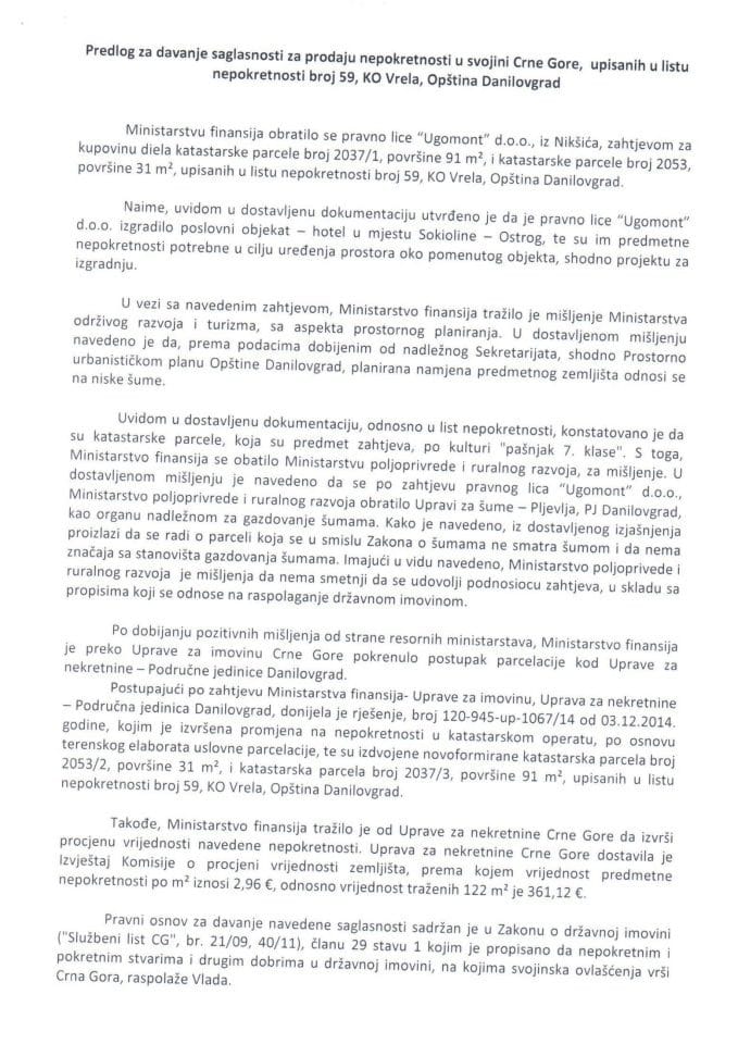 Predlog za davanje saglasnosti za prodaju nepokretnosti u svojini Crne Gore, upisanih u list nepokretnosti broj 59, KO Vrela, Opština Danilovgrad (za verifikaciju) 	