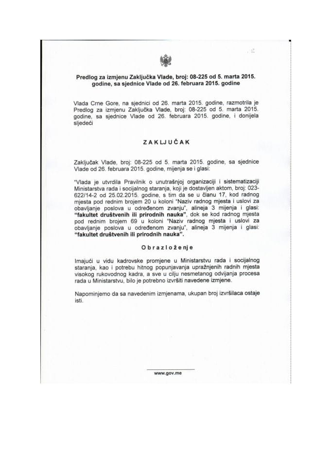 Predlog za izmjenu Zaključka Vlade Crne Gore, broj: 08-225, od 5. marta 2015. godine, sa sjednice od 26. februara 2015. godine 	