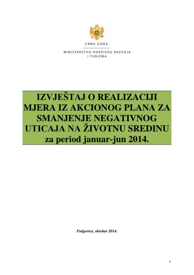 Izvještaj o realizaciji mjera iz akcionog plana za smanjenje negativnog uticaja na životnu sredinu za period januar-jun 2014.