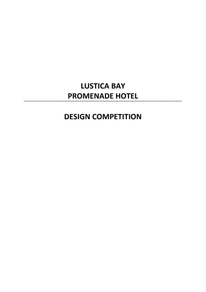 AN INTERNATIONAL, INVITATIONAL, CONCEPT (DESIGN), ONE STAGE, NON ANONYMOUS COMPETITION, NO 04-1984/2-2013 FOR AN ARCHITECTURAL-URBAN PLANNING SOLUTION FOR A MINIMUM 4+ STAR HOTEL, PLANNED ON URBAN PAR